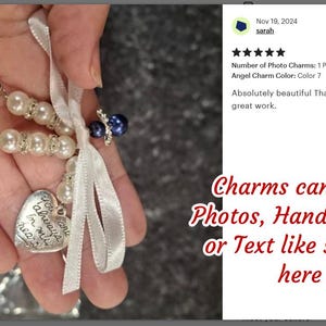 May include: Two silver charms with white pearl beads and a white ribbon. One charm has a photo of a person, the other charm has the text "You are always in my heart".