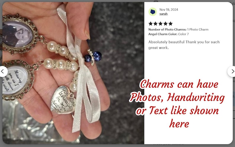 May include: Two silver charms with white pearl beads and a white ribbon. One charm has a photo of a person, the other charm has the text "You are always in my heart".