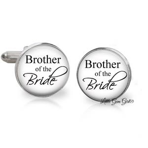 Brother of the Bride Cuff Links - Silver Wedding Cufflinks - Best Man Brother Groom Groomsmen Cuff Fasteners