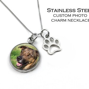 Custom Pet Photo Charm Necklace - Stainless Steel Personalized Pet Picture Jewelry - Pet Lover Necklace Dog Cat Paw Print Charm