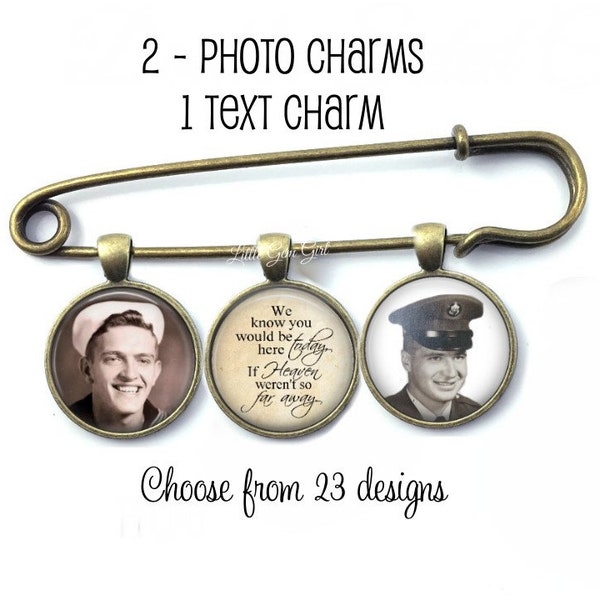 Custom Photo Lapel Pin with 3 Charms - Memorial Boutonniere - Personalized Groom In Memory Charm - We Know you would be here today