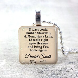 Custom In Memory Necklace If Tears Could Build A Stairway Poem Wood Tile Memorial Jewelry Personalized Name Charm image 1