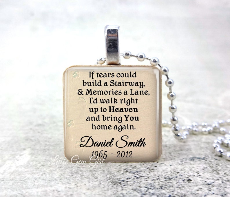 Custom In Memory Necklace If Tears Could Build A Stairway Poem Wood Tile Memorial Jewelry Personalized Name Charm image 1