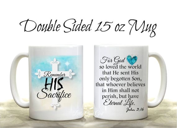 John 3:16 - For God So Loved The World {Mug} John 3:16 - For God So Loved The World {Mug}