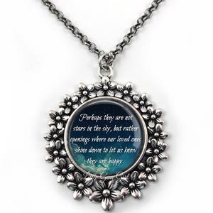 Loss of Loved One Heaven Quote Necklace - Perhaps they are not stars in the sky poem Silver Flower Pendant - Memorial Gift