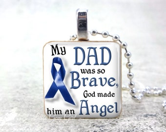 Custom Colon Cancer Memorial Necklace - My Dad was so brave God made him an Angel In Memory Memorial Key Chain Charm