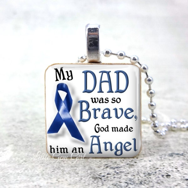 Custom Colon Cancer Memorial Necklace - My Dad was so brave God made him an Angel In Memory Memorial Key Chain Charm