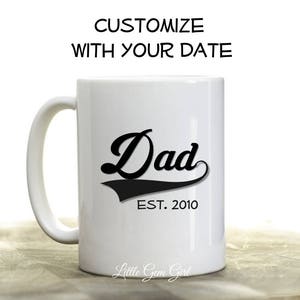 Custom Dad Established Coffee Mug - Personalized Fathers Day Coffee Cup with Est Date - New Dad Gift - Daddy Mug - Large 15 ounce