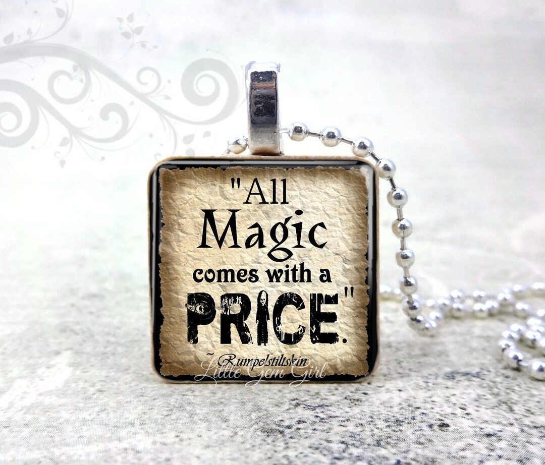 All Magic Comes With A Price Necklace - Rumpelstiltskin Quote Once Upon