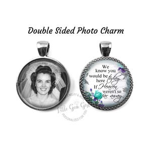 Wedding Bouquet Photo Memorial Charm - Double Sided Pendant - Custom Picture Heaven Poem on Back - In Memory Something Blue