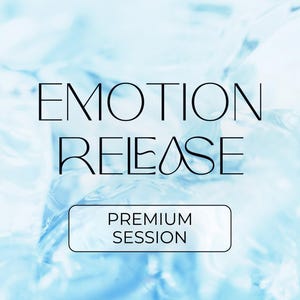 Emotion Release Healing Session: Remote Energy Clearing- Premium Session