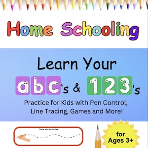 May include: An educational image for children aged 3+. The text reads "Home Schooling" and "Learn Your abc's & 123's". The image includes a drawing exercise and a sunburst graphic with the text "for Ages 3+". A row of coloured pencils frames the top and bottom.