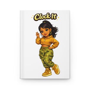 May include: White journal featuring a cartoon illustration of a young woman in a yellow crop top, camouflage trousers, and yellow trainers. The text "Clock It" is written in yellow above the illustration.