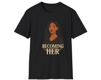 Camiseta "Becoming Her" / Ilustración de mujer empoderada, tipografía inspiradora
