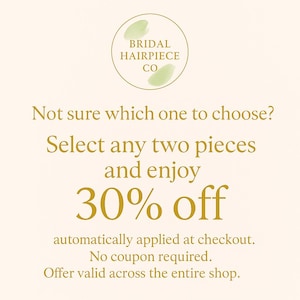 Op de afbeelding: Cr&egrave;mekleurige promotiegrafiek met de tekst "BRIDAL HAIRPIECE CO" in een cirkel. De tekst "Weet u niet zeker welke u moet kiezen? Selecteer twee items en profiteer van 30% korting" wordt ook weergegeven.