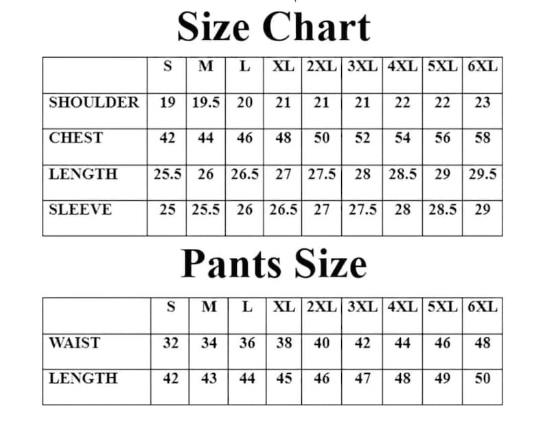 May include: A size chart for clothing, with measurements in inches. The chart includes shoulder, chest, length, and sleeve measurements for sizes S through 6XL. A separate section details pants sizes, including waist and length.