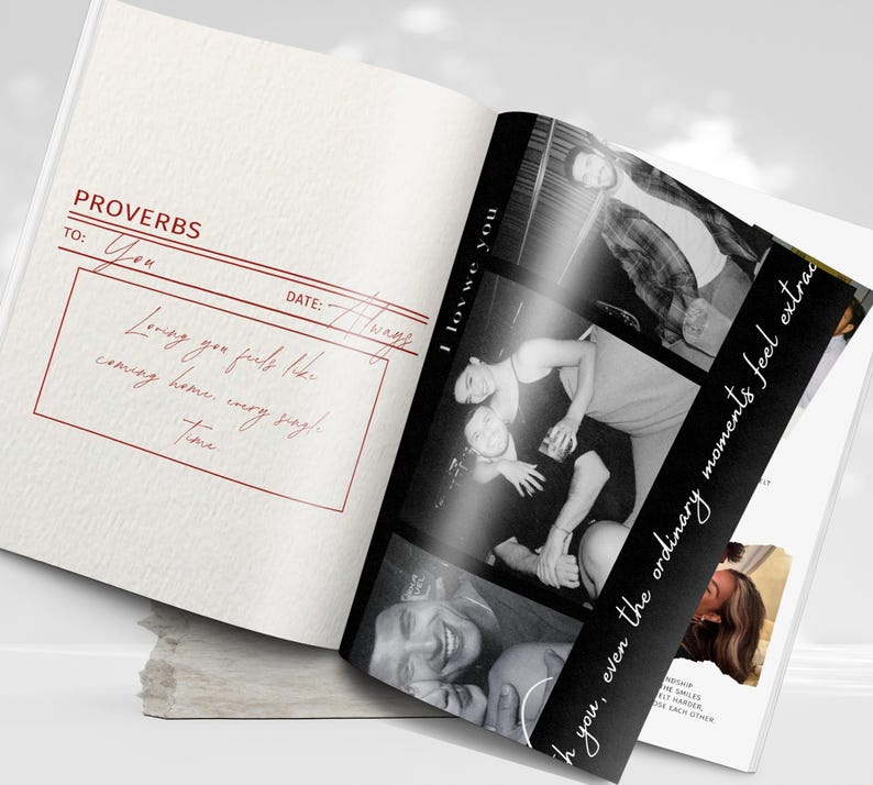 May include: An open book with a red-lined page featuring the word "PROVERBS" and handwritten text. The right page displays black and white photos with the text "I love you" and "even the ordinary moments feel extra."