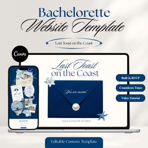 May include: A Bachelorette Website Template titled Last Toast on the Coast featuring a laptop and smartphone display. The design includes a dark blue envelope with a pearl, coastal graphics, a countdown timer, built-in RSVP, and video tutorial.