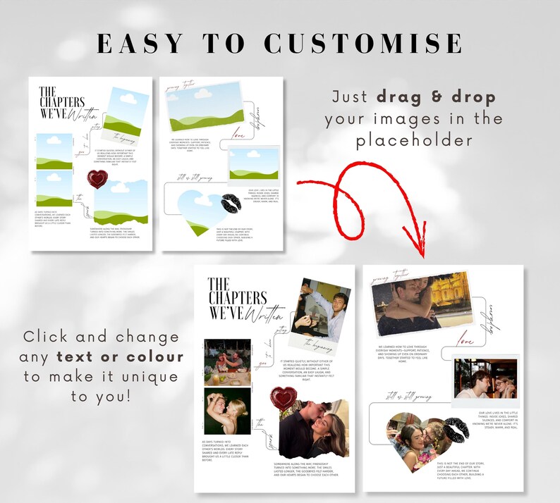 May include: A customizable digital template with the text "THE CHAPTERS WE'VE WRITTEN." The design includes placeholders for images, a heart-shaped graphic, and the phrases "The beginning," "Love," and "It is still going." The text "EASY TO CUSTOMISE" is at the top.