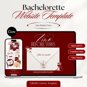 May include: A Bachelorette Website Template featuring a deep red color scheme. The display shows a laptop and smartphone screen with the text Vino Before Vows, You are invited, Built in RSVP, Countdown Timer, Video Tutorial, and Click envelope to open.