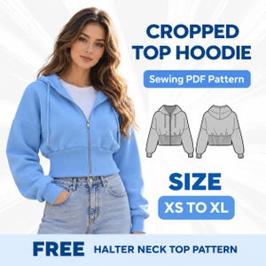 Può includere: Una felpa corta color azzurro con cerniera, maniche lunghe e orlo a coste. L'immagine include il testo CROPPED TOP HOODIE, Sewing PDF Pattern, SIZE XS TO XL e FREE HALTER NECK TOP PATTERN, insieme a un disegno tecnico della felpa stessa.