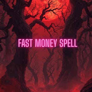 Peut inclure: Illustration numérique d'une forêt sombre avec des arbres tordus et un ciel rouge sang. Le texte "FAST MONEY SPELL" est écrit en néon rose vif sur l'image.
