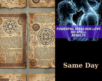 Make Him Love Me Spell - Anziehung, Wunsch Ritual