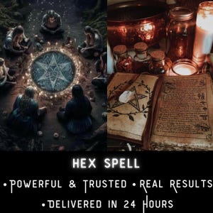 May include: An image depicting a ritual with figures gathered around a pentagram, alongside candles and spell books. The text reads "HEX SPELL" with the phrases "POWERFUL & TRUSTED", "REAL RESULTS", and "DELIVERED IN 24 HOURS".