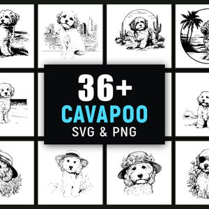 May include: A collection of black and white Cavapoo dog illustrations in various poses, including sitting, and wearing hats. The central image features the text "36+ CAVAPOO SVG & PNG" in white and light blue on a black background.