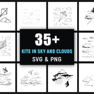 May include: A collection of black and white kite illustrations with clouds. The central image features the text "35+ KITE IN SKY AND CLOUDS SVG & PNG". The kites vary in design and are shown in different styles, some with stars.