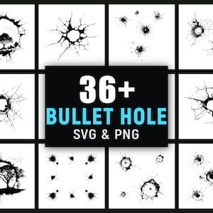 May include: Collection of black and white bullet hole graphics in various designs. The image includes a central text box that reads "36+ BULLET HOLE SVG & PNG". The designs range from simple impact marks to complex cracked patterns.