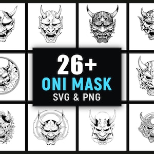 May include: A collection of black and white Oni mask designs. The image features various detailed illustrations of the Japanese demon masks, with horns, fangs, and fierce expressions. Text in the center reads "26+ ONI MASK SVG & PNG".