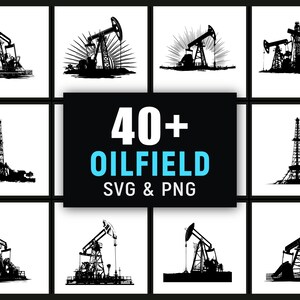 May include: A collection of black and white illustrations of oilfield equipment, including pump jacks and drilling rigs. The image includes the text "40+ OILFIELD SVG & PNG" in white and blue.