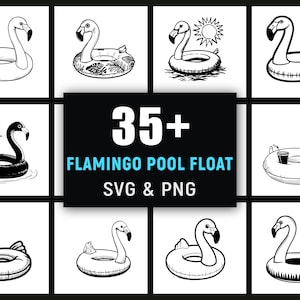 May include: A selection of black and white flamingo pool float designs. The image features illustrations of flamingo pool floats, some with drinks and sun graphics. Text on the image reads "35+ Flamingo Pool Float SVG & PNG."