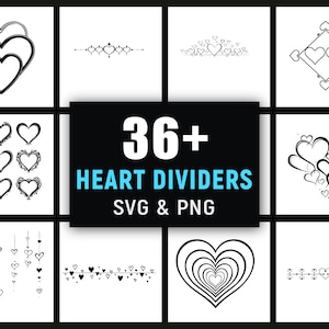 May include: A collection of black and white heart dividers in various designs. The image includes multiple heart shapes, lines of hearts, and a central text box that reads "36+ HEART DIVIDERS SVG & PNG".