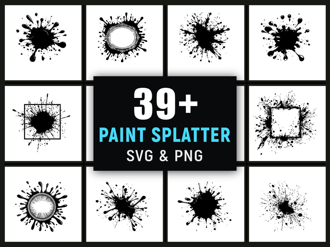 Paint Splatter SVG PNG, Ink Splash Cut File for Cricut, Artistic Grunge ...