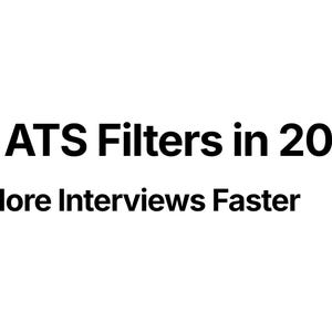 May include: White background with black text that reads "Beat ATS Filters in 2026" and "Land More Interviews Faster". The text is centered and in a sans-serif font.