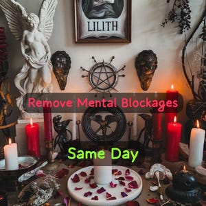 Può includere: Un altare mistico con candele, statue e un'immagine incorniciata di Lilith. I testi "Remove Mental Blockages" e "Same Day" sono visualizzati. La scena è adornata con elementi decorativi, creando un'atmosfera spirituale.