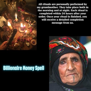 May include: The image shows an elderly woman wearing a patterned headscarf, alongside a table with candles and herbs. A hand holds a bundle. Text reads "Billionaire Money Spell". The text also mentions rituals.
