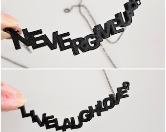 Handmade "Never Give Up" and "Live Laugh Love" Black Statement Necklace