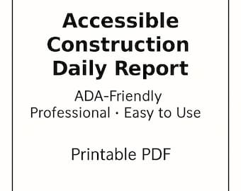 Puede incluir: Un fondo blanco con texto negro que dice "Informe diario de construcción accesible". Debajo del título están las palabras "Apto para la ADA, Profesional, Fácil de usar". En la parte inferior, el texto dice "PDF imprimible".