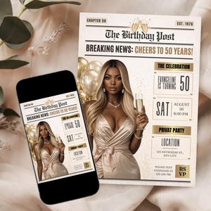 May include: A birthday invitation designed as a newspaper. The headline reads "The Birthday Post" and "Breaking News: Cheers to 50 Years!" The invitation features a woman holding a champagne glass, with details for the celebration, including the date, time, and location. A smartphone displays the same design.