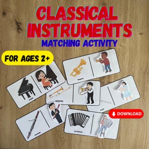 May include: A set of matching activity cards featuring classical instruments. The cards include illustrations of a piano, trumpet, trombone, flute, bassoon, and accordion, along with corresponding images of people playing the instruments. The text "CLASSICAL INSTRUMENTS MATCHING ACTIVITY" is displayed.