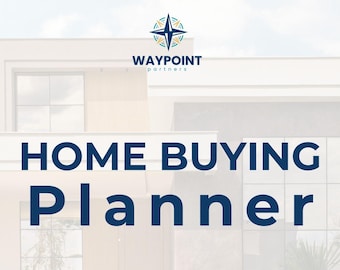 Planificador imprimible para la compra de vivienda / Organizador de búsqueda de vivienda, hipoteca y mudanza / Waypoint Partners
