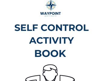 Libro de actividades de autocontrol / Libro de ejercicios imprimible de regulación emocional, preocupación e ira / WAYPOINT Partners