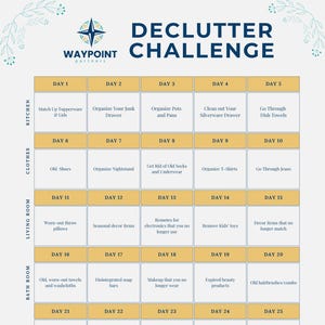 May include: A declutter challenge calendar with a Waypoint Partners logo. The calendar is divided into 30 days, with tasks like organising kitchen items, clothes, living room decor, bathroom items, office supplies, and garage items.