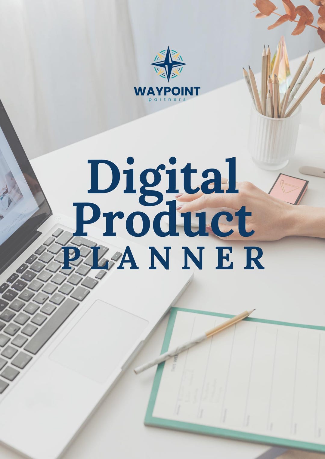 Digital Product Planner | Printable PDF | WAYPOINT Partners - Etsy