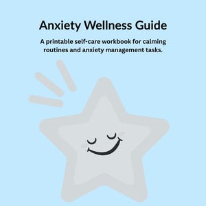 May include: A light blue background with the text "Anxiety Wellness Guide" and a description below. A smiling, light gray star with closed eyes is in the lower center. Three light gray lines emanate from the star.
