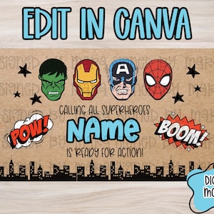 May include: A superhero-themed digital mockup with the text "EDIT IN CANVA." It features illustrations of Hulk, Iron Man, Captain America, and Spider-Man. The phrase "CALLING ALL SUPERHEROES" is above a customizable name field, with "IS READY FOR ACTION!" below. Comic book sound effects and a city skyline complete the design.