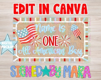 May include: A digital mockup design with the text "EDIT IN CANVA" in red. The design features an American flag, fireworks, and the words "Name is ONE All American Boy" in blue and red. A star graphic is also included.
